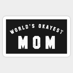 World's Okayest Mom Sticker